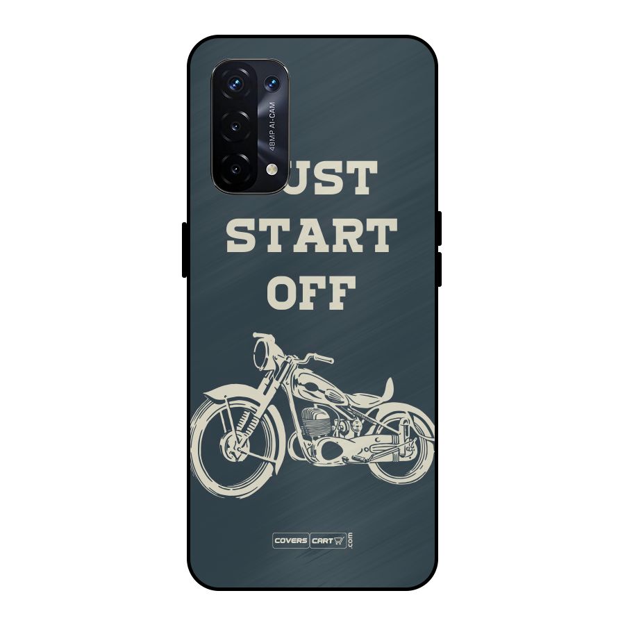 Just Start Off Metal Back Case for Oppo A74 5G