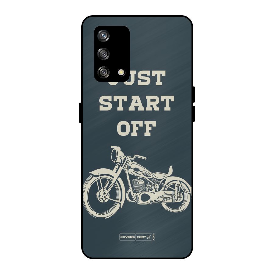 Just Start Off Metal Back Case for Oppo F19