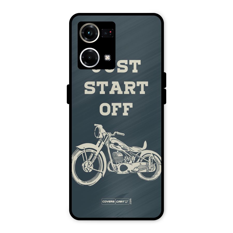 Just Start Off Metal Back Case for Oppo F21s Pro 4G