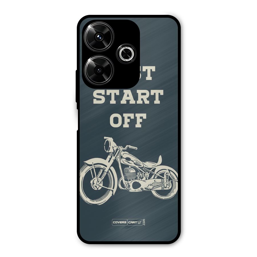 Just Start Off Metal Back Case for Poco M6 Plus