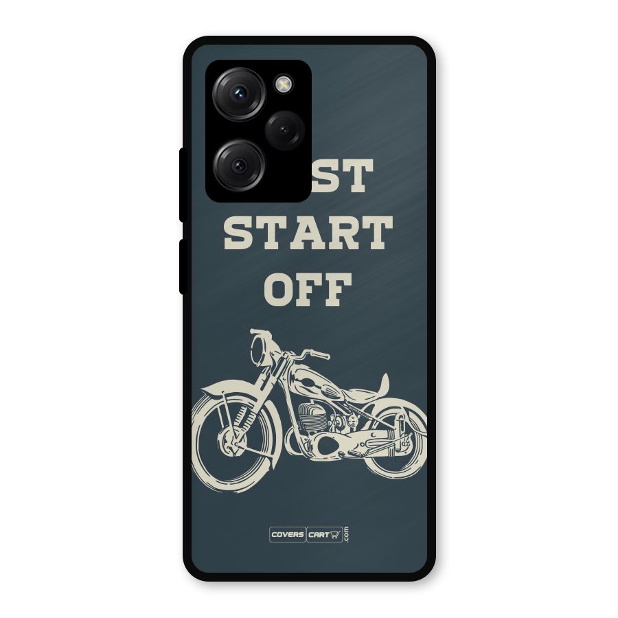 Just Start Off Metal Back Case for Poco X5 Pro