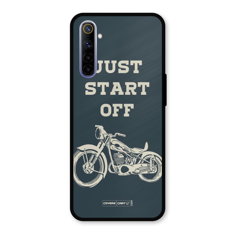 Just Start Off Metal Back Case for Realme 6i