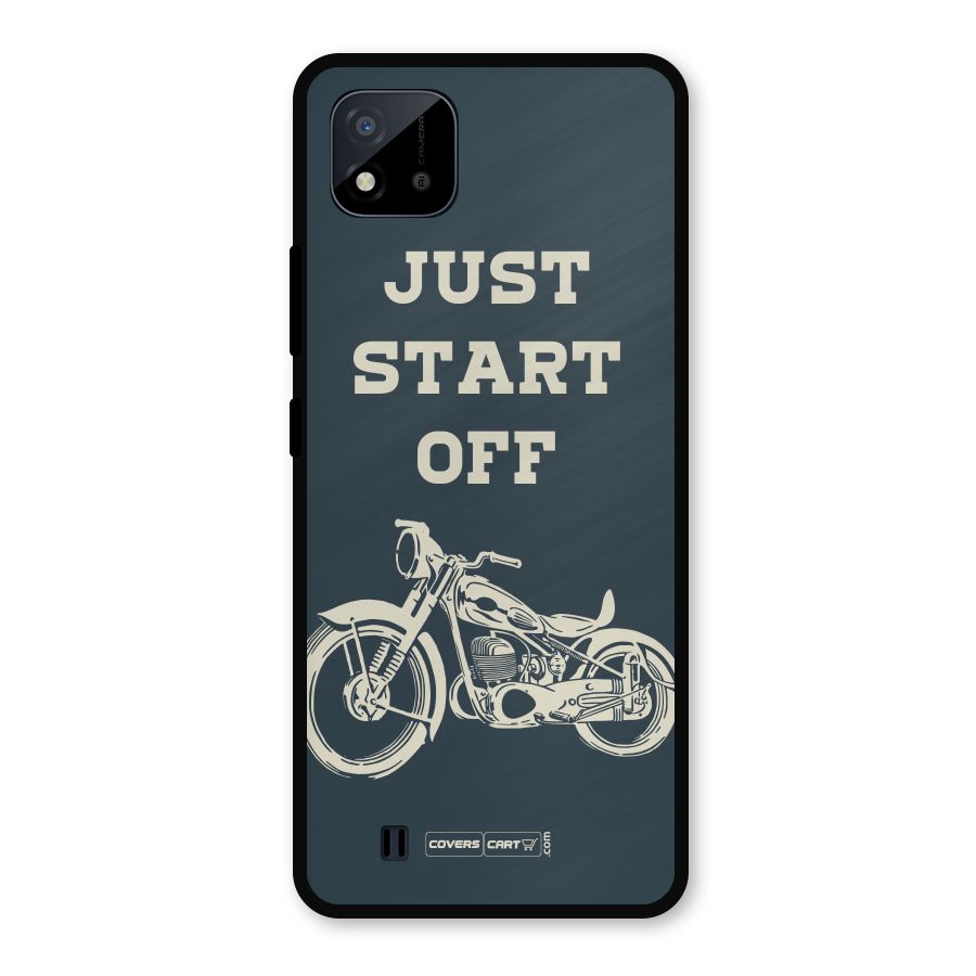 Just Start Off Metal Back Case for Realme C11 2021