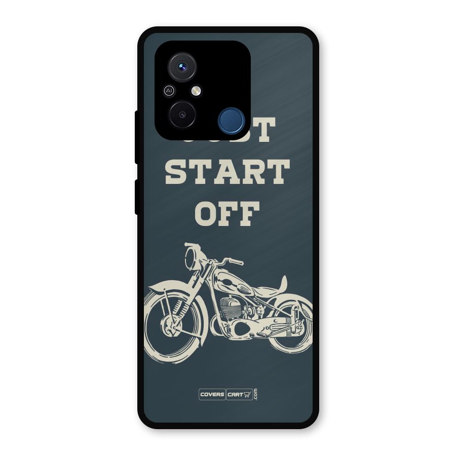 Just Start Off Metal Back Case for Redmi 12C