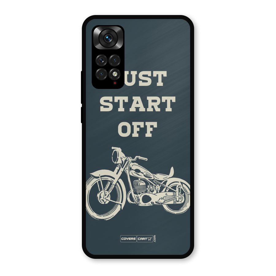Just Start Off Metal Back Case for Redmi Note 11s