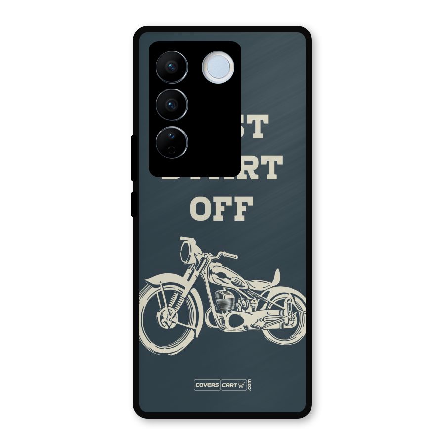 Just Start Off Metal Back Case for Vivo V27 Pro