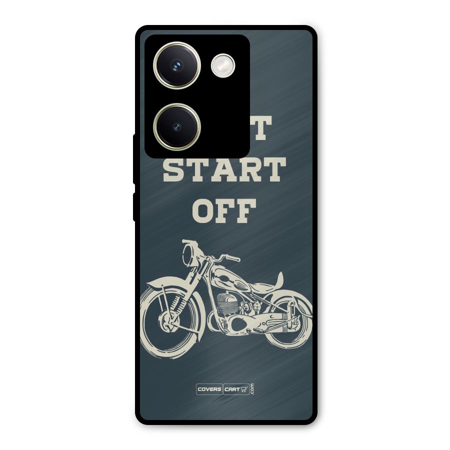 Just Start Off Metal Back Case for Vivo Y200 Pro