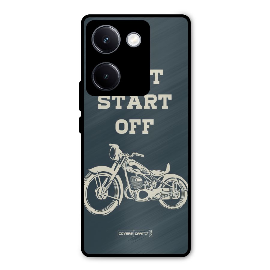 Just Start Off Metal Back Case for Vivo Y300 Plus