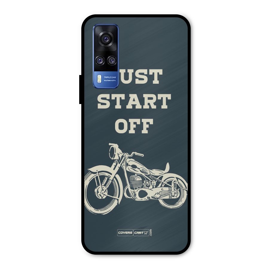 Just Start Off Metal Back Case for Vivo Y51A