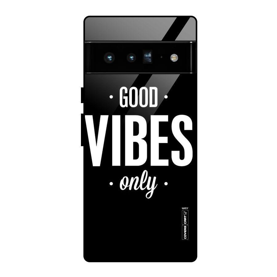 Just Vibes Glass Back Case for Google Pixel 6 Pro