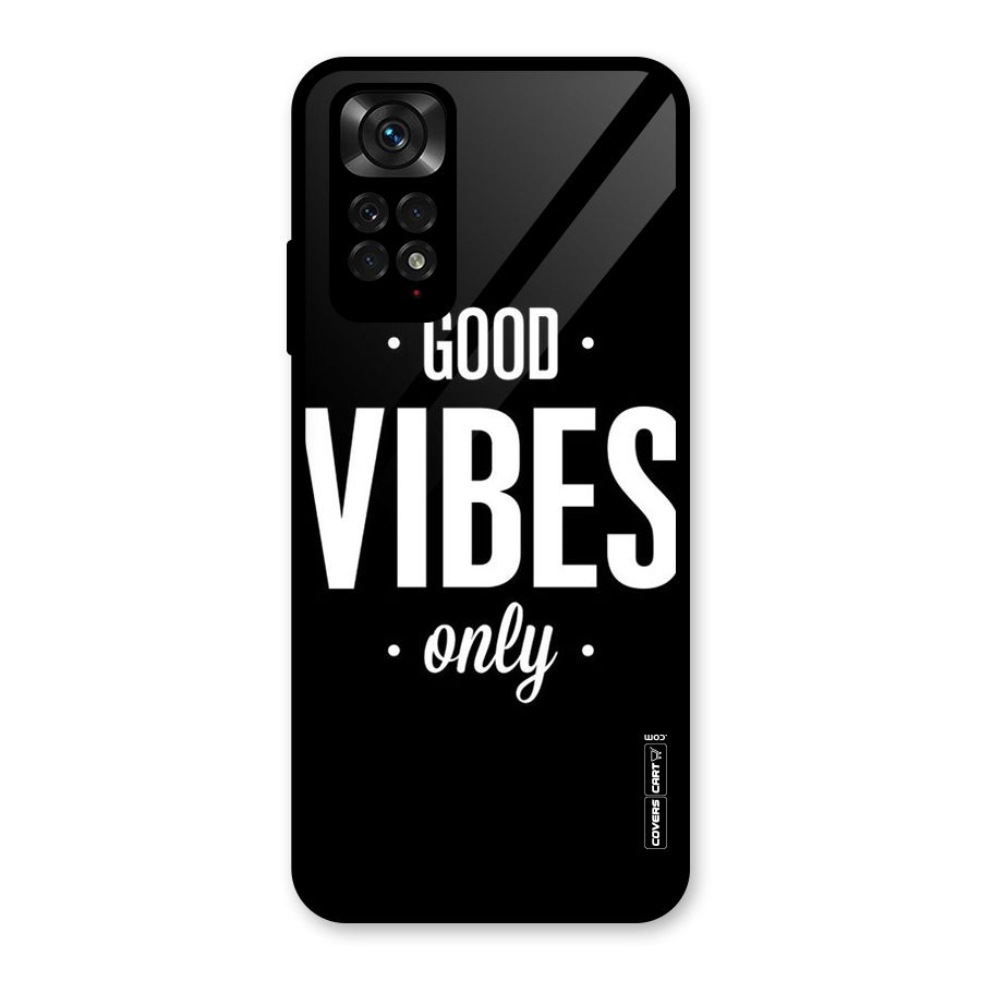 Just Vibes Glass Back Case for Redmi Note 11S