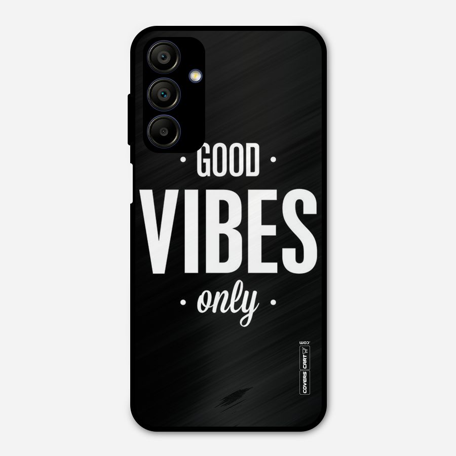 Just Vibes Metal Back Case for Galaxy A15 5G
