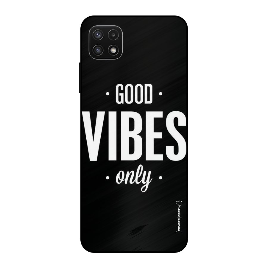 Just Vibes Metal Back Case for Galaxy A22 5G