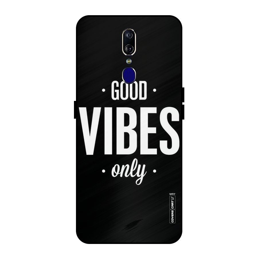 Just Vibes Metal Back Case for Oppo F11