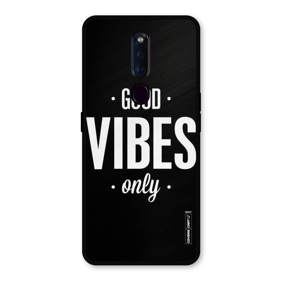 Just Vibes Metal Back Case for Oppo F11 Pro