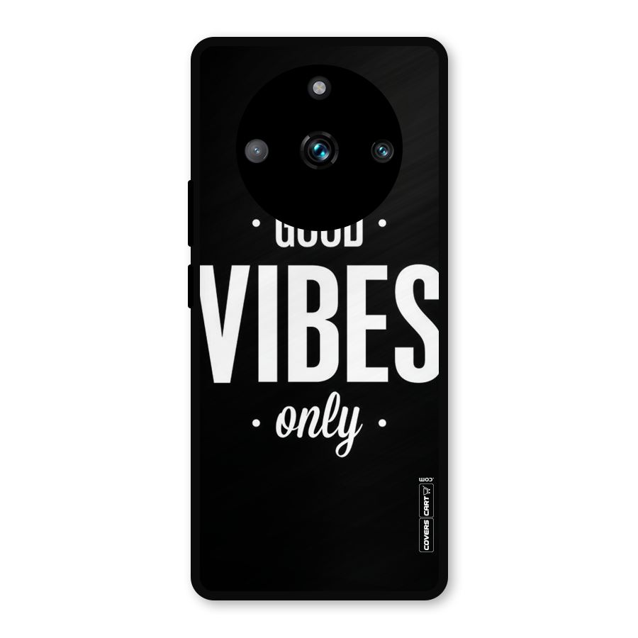Just Vibes Metal Back Case for Realme 11 Pro