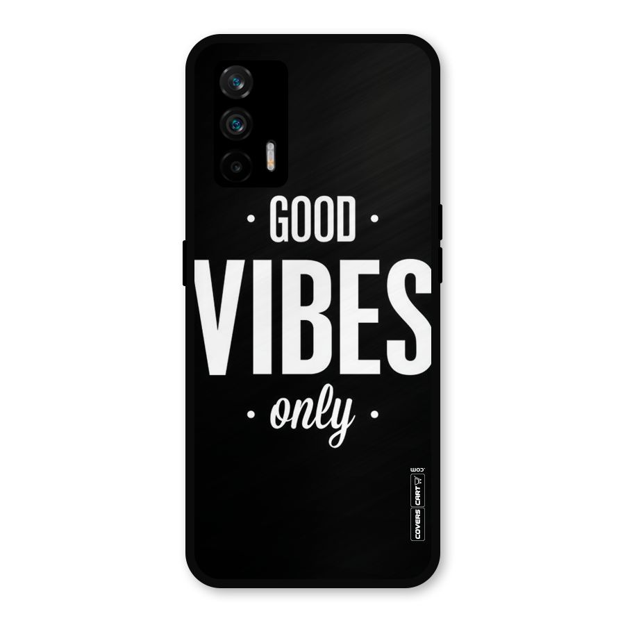 Just Vibes Metal Back Case for Realme GT 5G