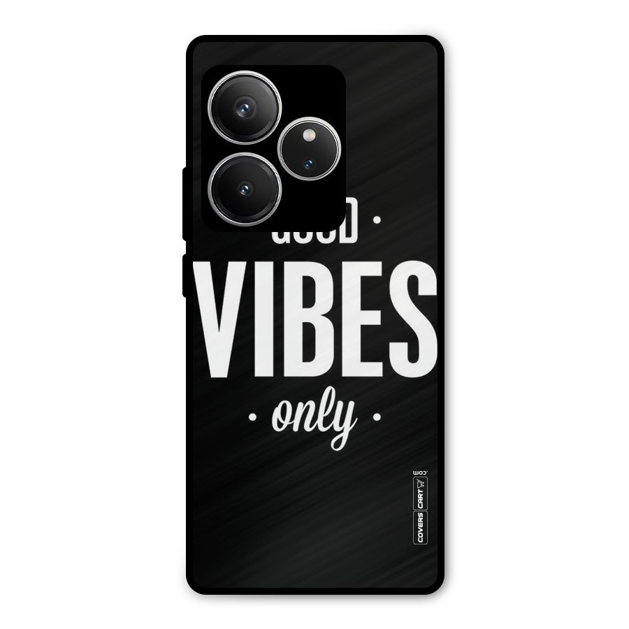 Just Vibes Metal Back Case for Realme GT 6