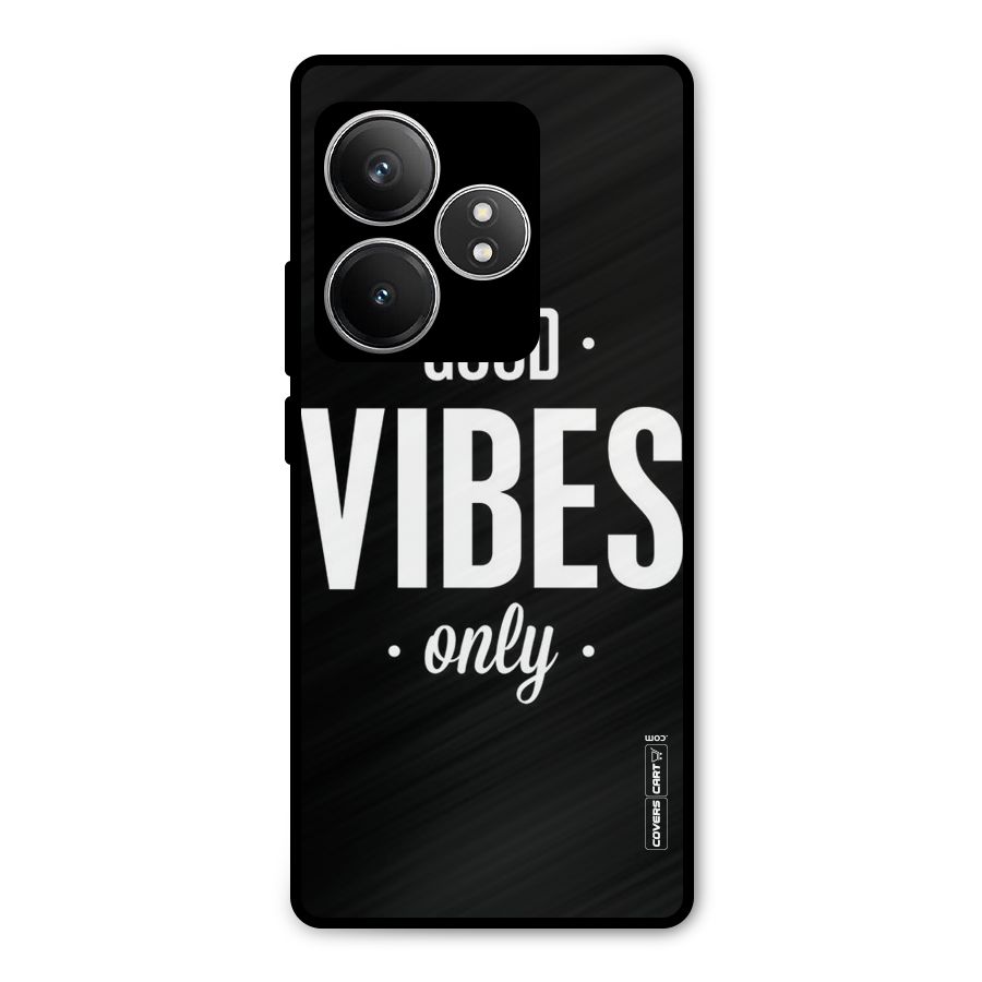 Just Vibes Metal Back Case for Realme GT 6T