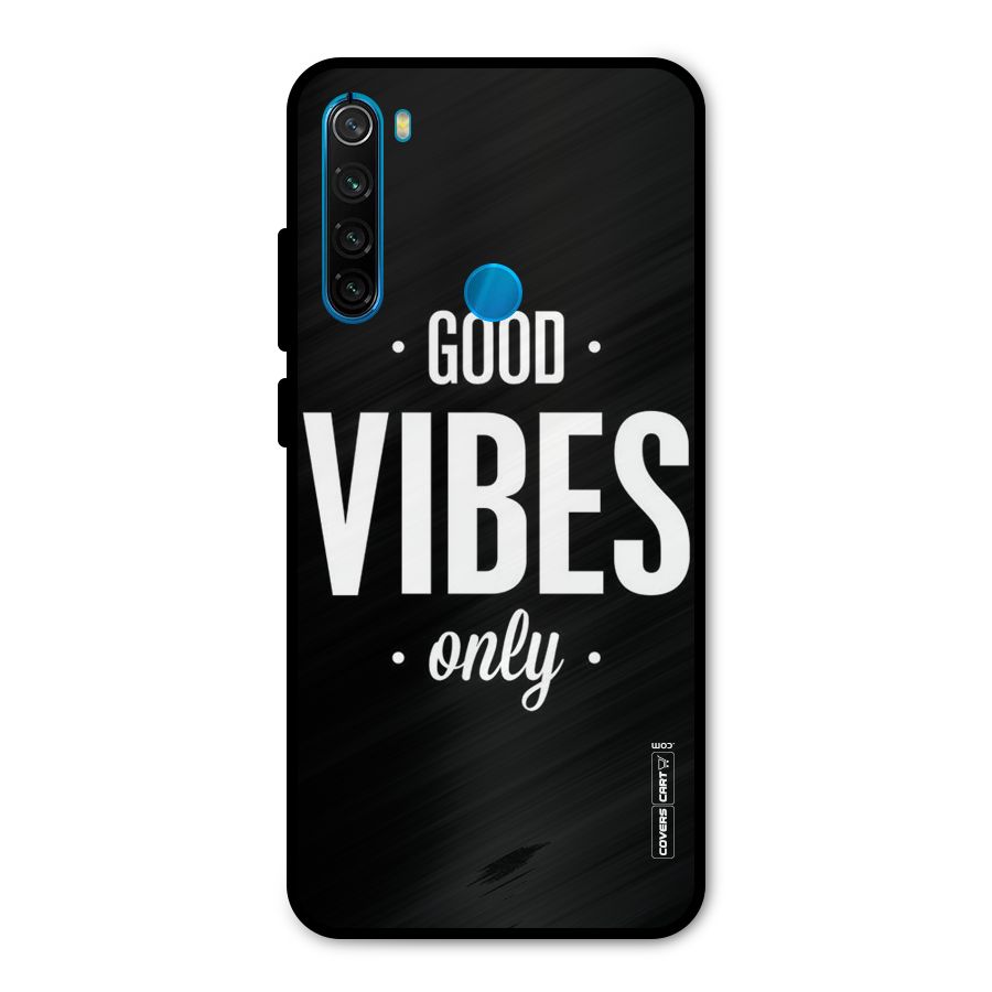Just Vibes Metal Back Case for Redmi Note 8