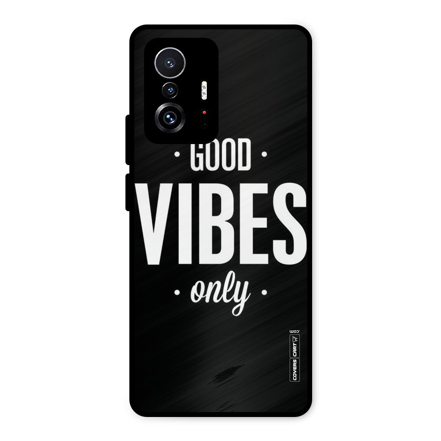 Just Vibes Metal Back Case for Xiaomi 11T Pro