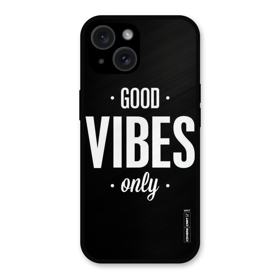 Just Vibes Metal Back Case for iPhone 15
