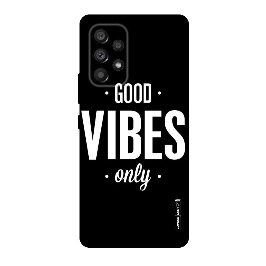 Just Vibes Original Polycarbonate Back Case for Galaxy A53 5G