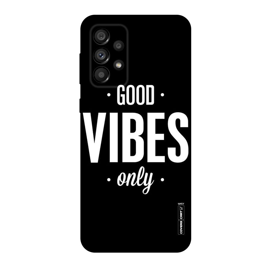 Just Vibes Original Polycarbonate Back Case for Galaxy A73 5G