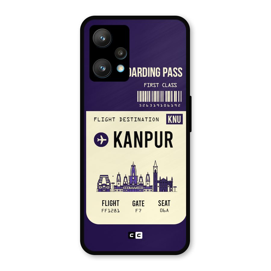 Kanpur Boarding Pass Metal Back Case for Realme 9
