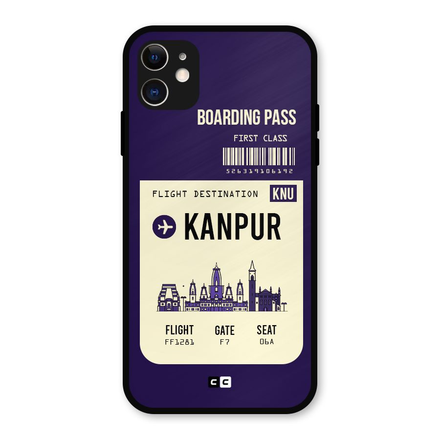Kanpur Boarding Pass Metal Back Case for iPhone 11