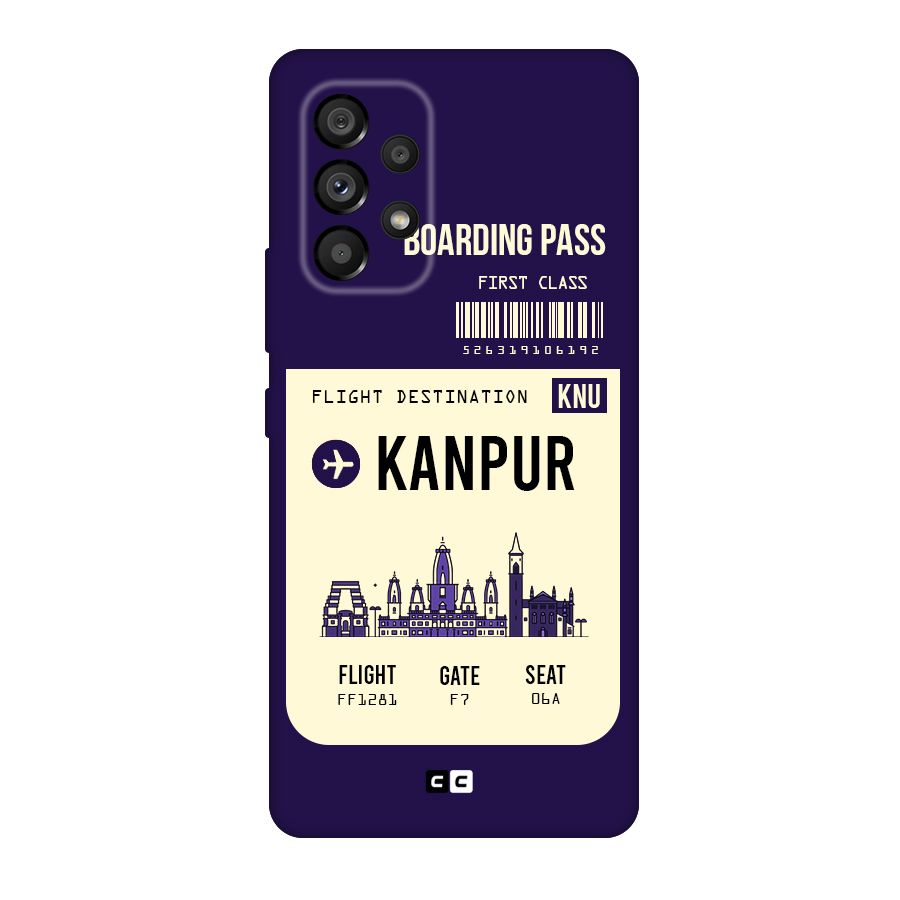 Kanpur Boarding Pass Original Polycarbonate Back Case for Galaxy A53 5G