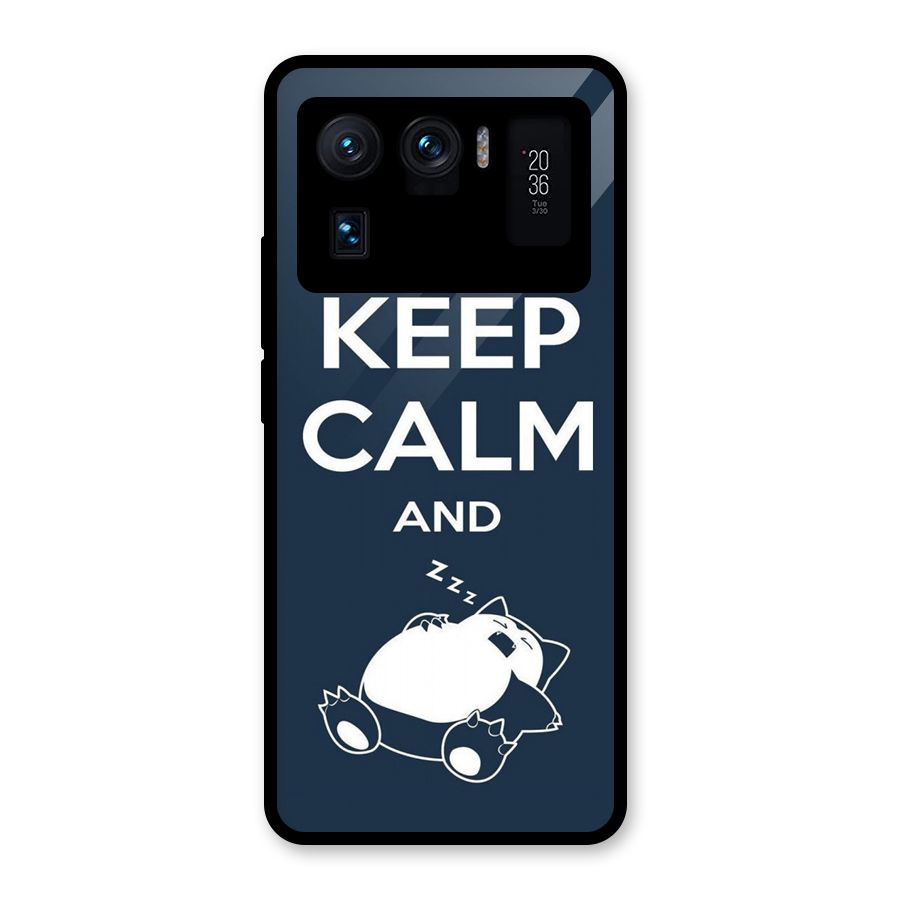 Keep Calm and Sleep Glass Back Case for Mi 11 Ultra