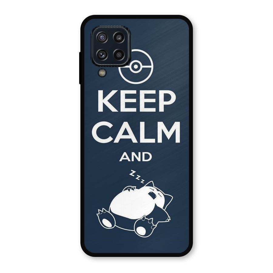 Keep Calm and Sleep Metal Back Case for Galaxy M32