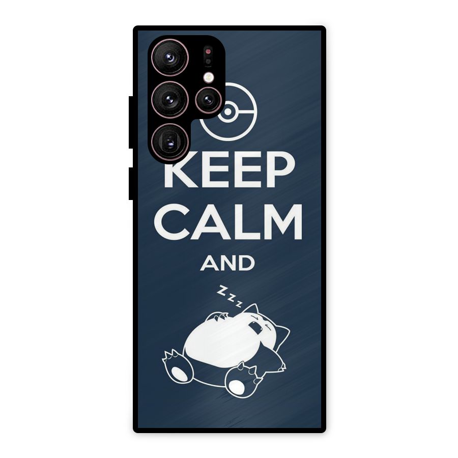 Keep Calm and Sleep Metal Back Case for Galaxy S22 Ultra 5G