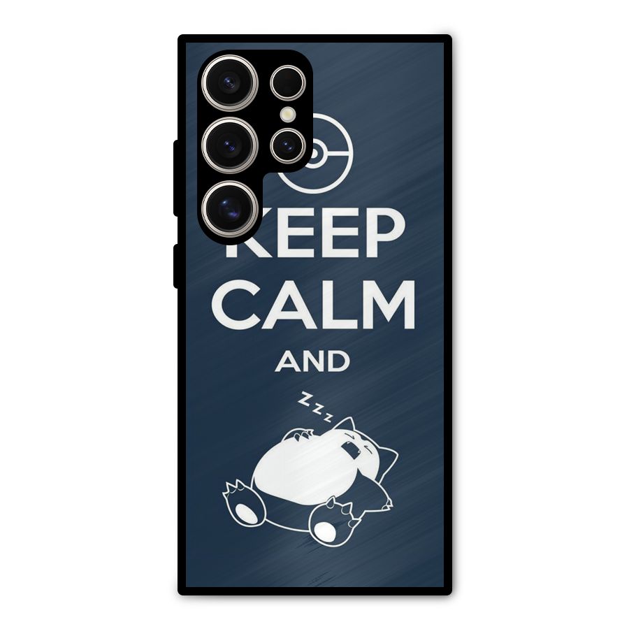 Keep Calm and Sleep Metal Back Case for Galaxy S24 Ultra