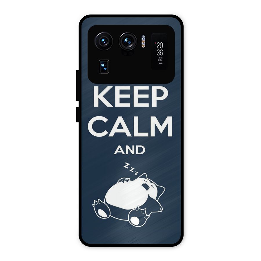 Keep Calm and Sleep Metal Back Case for Mi 11 Ultra