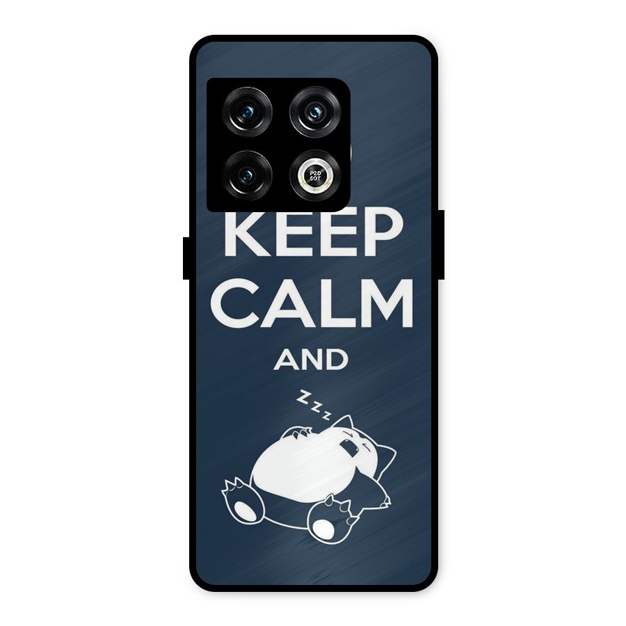 Keep Calm and Sleep Metal Back Case for OnePlus 10 Pro 5G