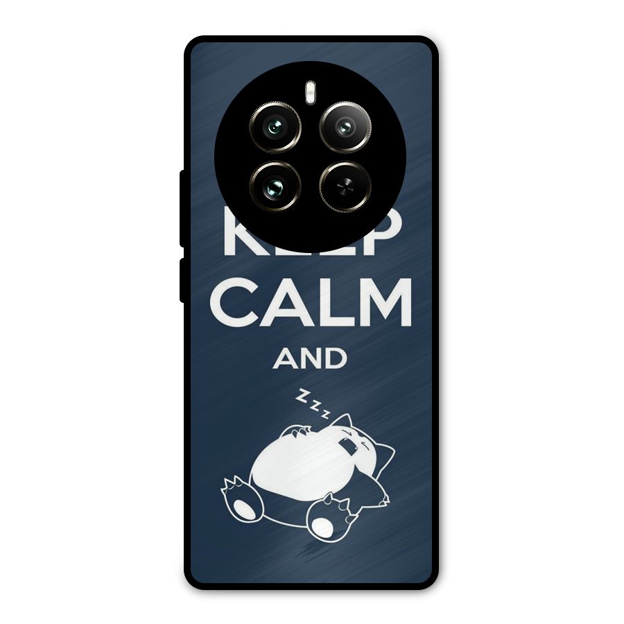 Keep Calm and Sleep Metal Back Case for Realme 12 Pro