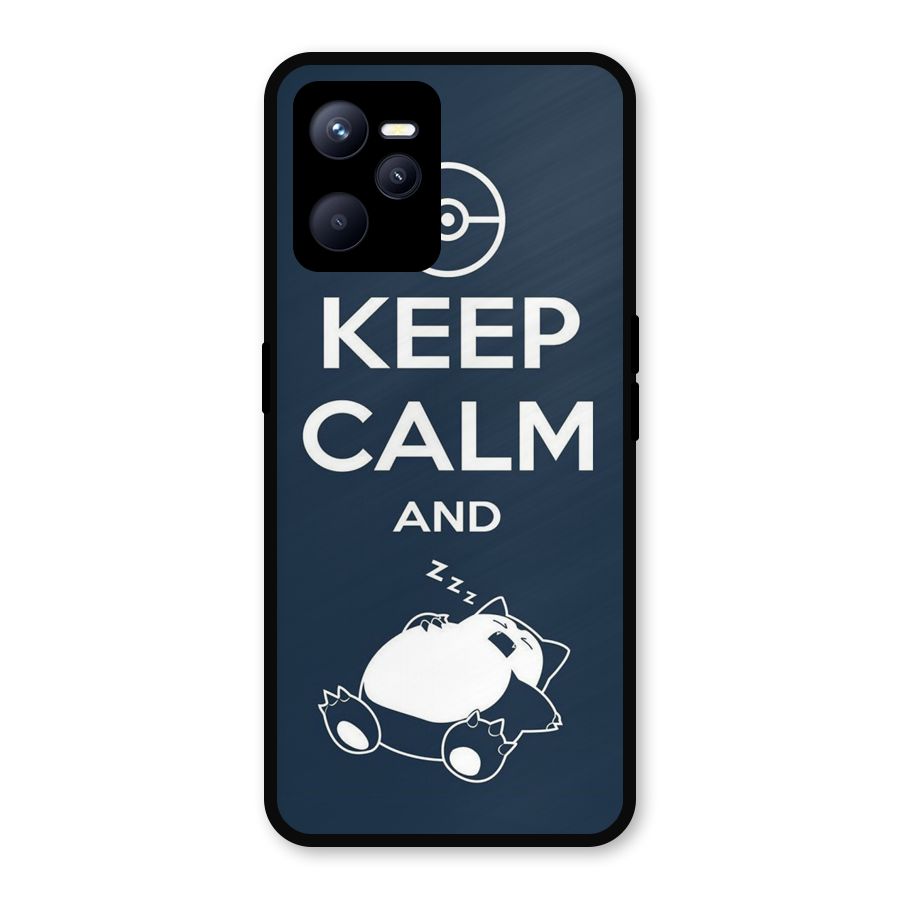 Keep Calm and Sleep Metal Back Case for Realme C35