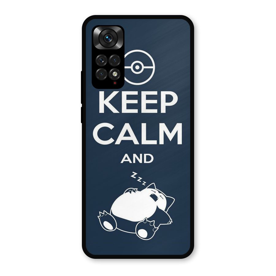 Keep Calm and Sleep Metal Back Case for Redmi Note 11s