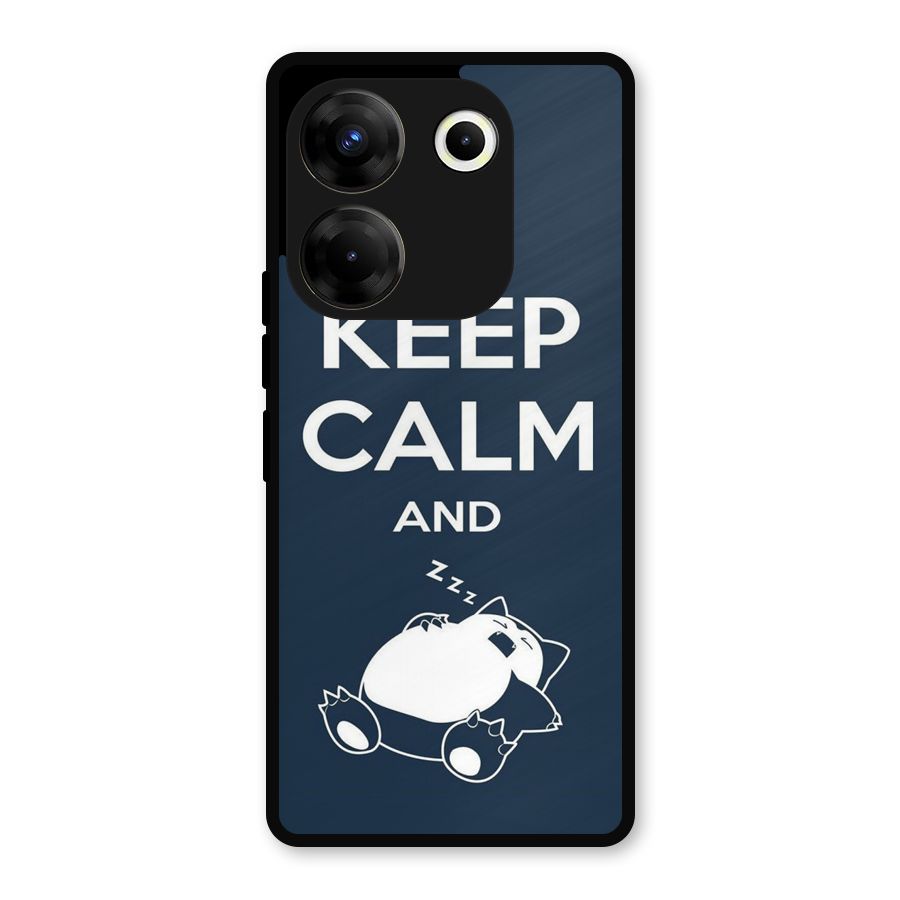 Keep Calm and Sleep Metal Back Case for Tecno Camon 20 Pro