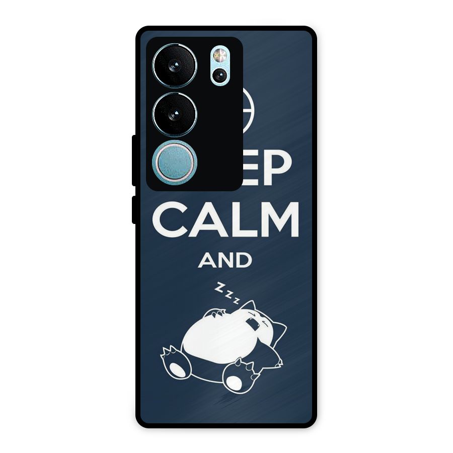 Keep Calm and Sleep Metal Back Case for Vivo V29 Pro
