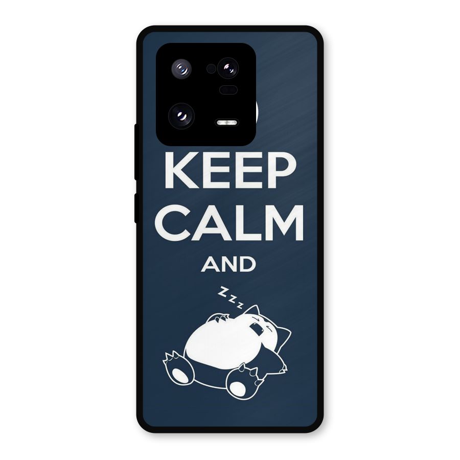 Keep Calm and Sleep Metal Back Case for Xiaomi 13 Pro