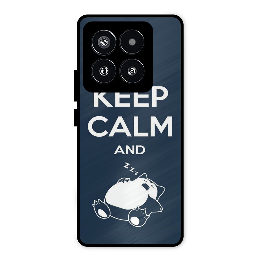 Keep Calm and Sleep Metal Back Case for Xiaomi 14 Pro