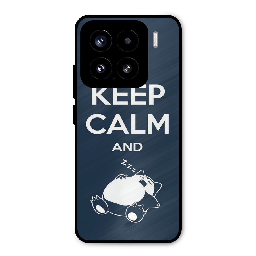 Keep Calm and Sleep Metal Back Case for Xiaomi 15