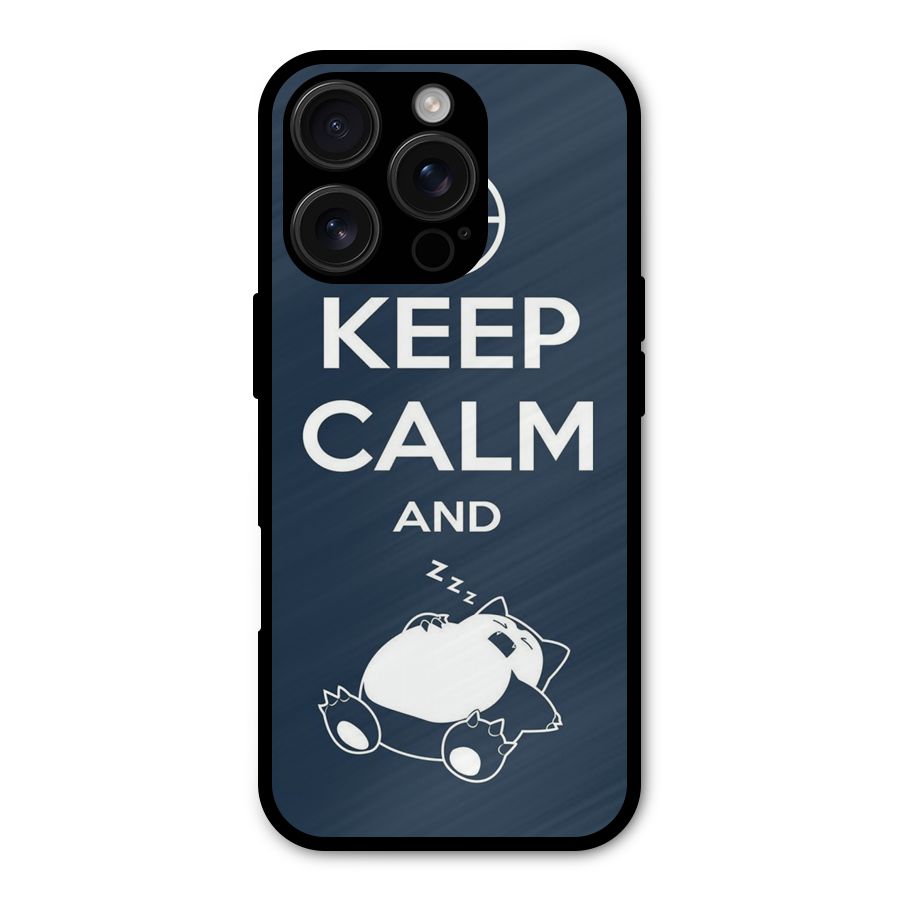 Keep Calm and Sleep Metal Back Case for iPhone 16 Pro