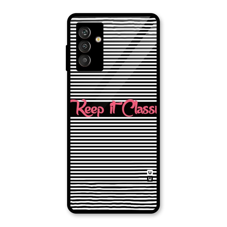 Keep It Classy Glass Back Case for Galaxy M13