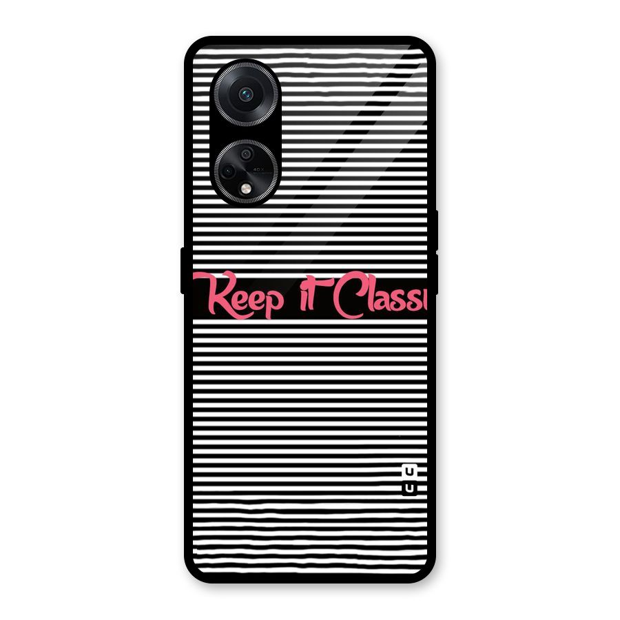 Keep It Classy Glass Back Case for Oppo F23