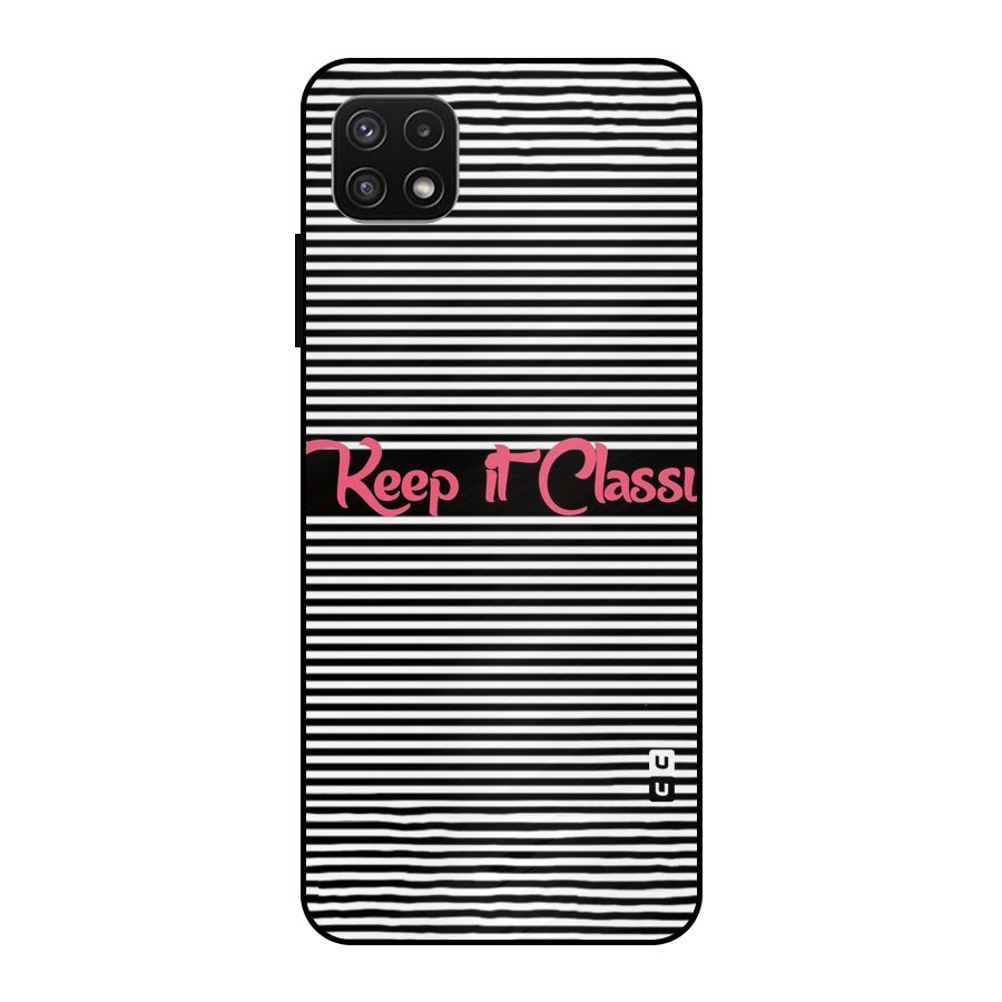 Keep It Classy Metal Back Case for Galaxy A22 5G