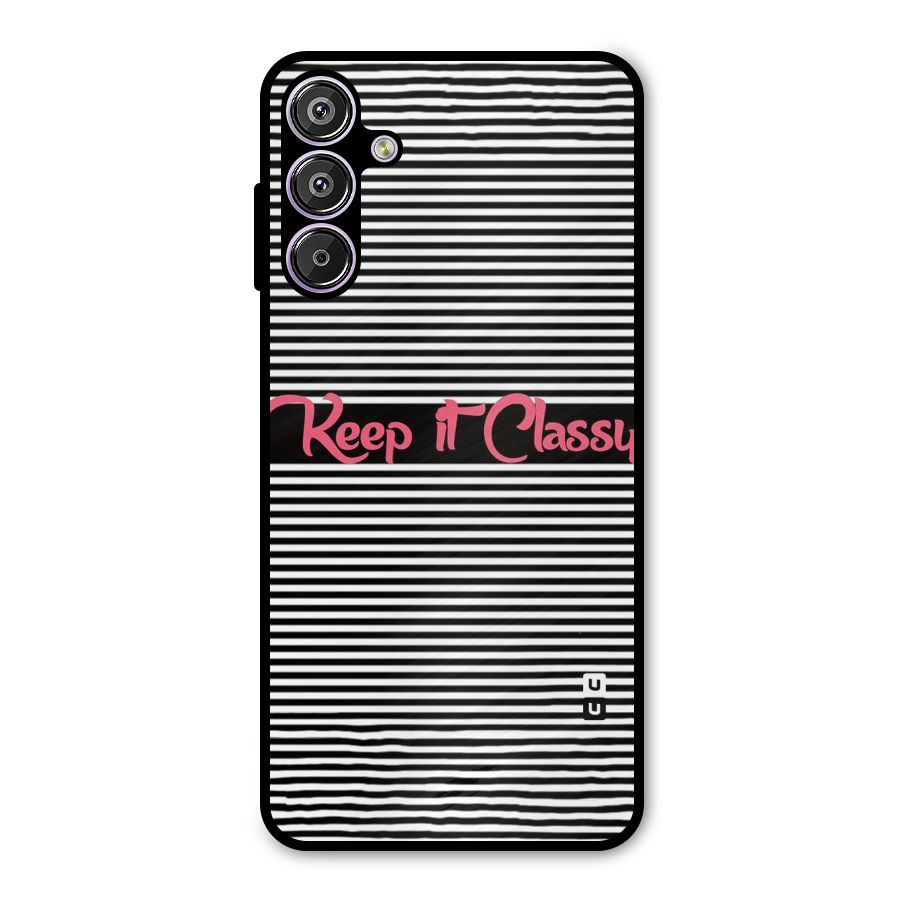 Keep It Classy Metal Back Case for Galaxy M15